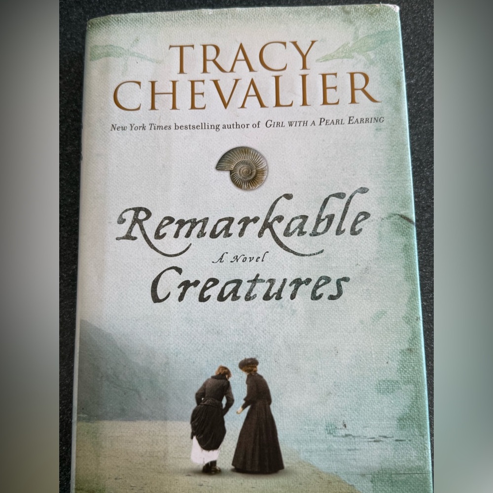 "Remarkable a novel Creatures" by Tracy Chevalier, hardback book